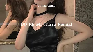 Blackbear - DO RE MI (Tarro remix) slowed + reverb
