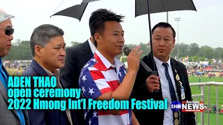 Aden Thao open the 2022 Hmong International Freedom Festival in St. Paul, MN on July 2, 2022