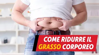 Come ridurre il grasso? Dipende da che tipo di grasso hai!