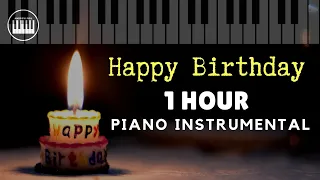 [1 HOUR] HAPPY BIRTHDAY | RELAXING PIANO INSTRUMENTAL | ROMANTIC BALLAD SENTIMENTAL | Improvised