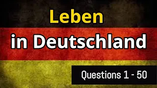 Leben in Deutschland Test | Questions 1- 50 |  Part 1 |#LebeninDeutschland #einbürgerungstest