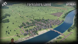 Yorkshire Land 01 - In the Beginning #YorkshireLand #letsplay  #transportfever2