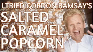 I TRIED GORDON RAMSAY'S "SALTED CARAMEL POPCORN" AND IT'S SUPER EASY AND DELICIOUS!!! | ALA