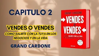 VENDES O VENDES - GRAND CARDONE, CAPITULO 2 (AudioLibro) @Audio_Lectores