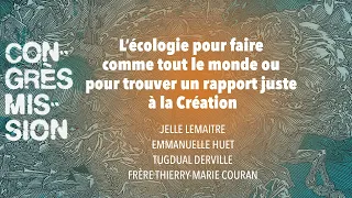 CM23 - L'écologie pour faire comme tout le monde ou pour trouver un rapport juste à la création ?