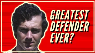 Franz Beckenbauer: The Greatest Defender Of All Time?