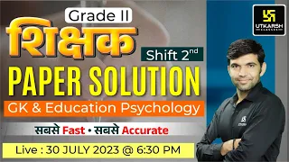 2nd Grade Teacher Re-Exam | GK & Education Psychology | Shift-2 | Paper Solution | Utkarsh Classes