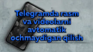 Telegramda rasm va videolarni avtomatik ochmaydigan qilish