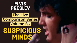 Elvis Presley - Suspicious Minds - The Live Comparison Series Volume 6