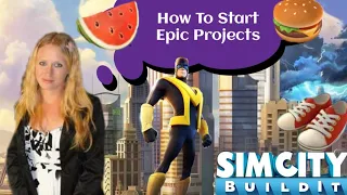 SimCity Buildit How To Start An Epic Project