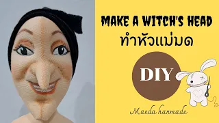 DIY how to make a witch doll head/Hallolween/cloth doll EP.3