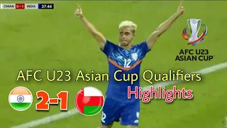 India U23 vs Oman U23 (2-1) Asian Cup Qualifiers | Highlights