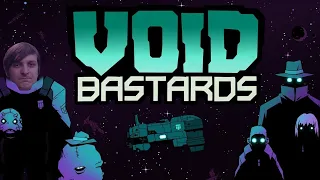 Void Bastards (ЗАТАРКА) #4