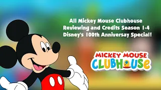 All Mickey Mouse Clubhouse Reviewing and Credits Season 1-4 Disney's 100th Anniversary Special!