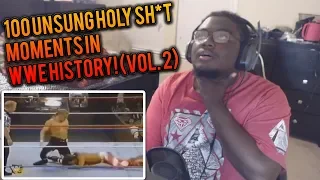 100 Unsung Holy Sh*t Moments In WWE History! (Vol. 2) REACTION!!!