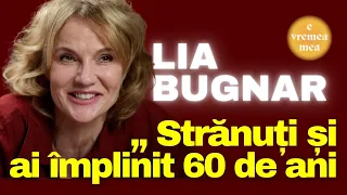 Cum să acceptăm că îmbătrânim. „Strănuți și ai ajuns la 60 de ani.” – Lia Bugnar