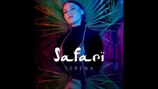 Serena - Safari (Gritty Remix) 2020
