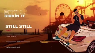 Ledzi - Still Still (Official Audio)