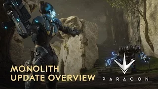 Paragon - Monolith Update Overview