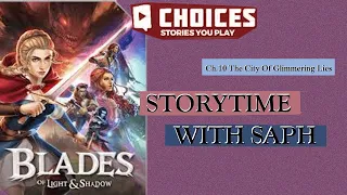 (Choices) Blades Of Light And Shadow Ch.10 The City Of Glimmering Lies