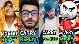 CARRYMINATI REACT ON MORTAL AND ANGRY PRASH VERY ANGRY 😡