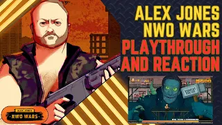 Alex Jones NWO Wars Playthrough and Reaction