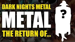 Dark Nights Metal Vol 5: The Return of...