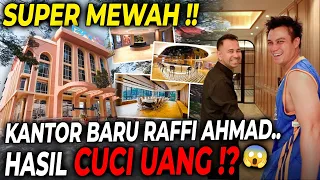 RAFFI AHMAD BLAK-BLAKAN KANTOR BARUNYA HASIL DARI PENCUCIAN UANG ?!!