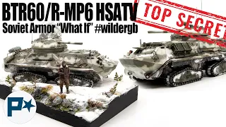 The Soviet BTR60/R-MP6 HSATV - "What if" Group Build Project.