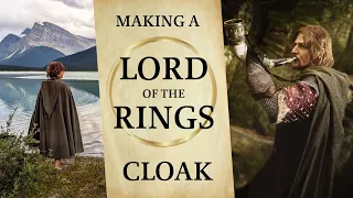 How to Make a Lord of the Rings Cloak - Patterning & Sewing Tutorial for Cosplay