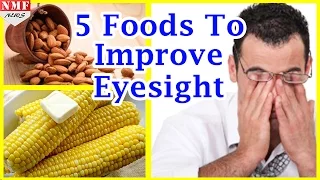 Improve EYESIGHT naturally with these five FOODS