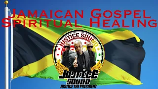 Jamaican Traditional & International Gospel Mix 2023 | Justice Sound