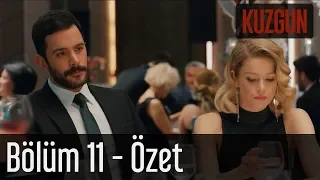 Kuzgun 11. Bölüm - Özet