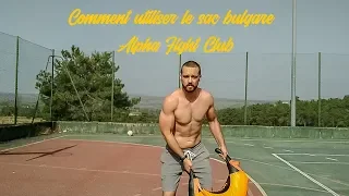Comment utiliser le sac bulgare (bulgarian bag) - Alpha Fight Club