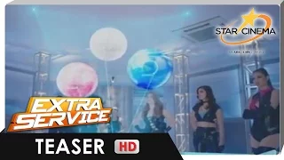 Teaser | "Meron ba kayong "Extra Service"'?" | 'Extra Service'