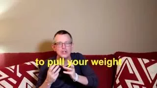 Learn English: Daily Easy English 1025: to pull your weight