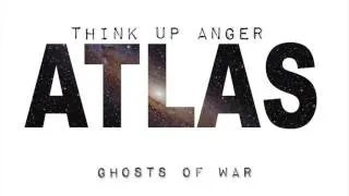 Think Up Anger - Ghosts Of War