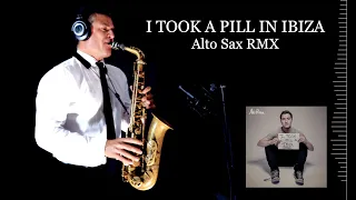 I TOOK A PILL IN IBIZA - Mark Posner - Alto Sax RMX - Free score