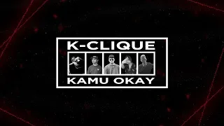 K-CLIQUE KAMU OKAY (OFFICIAL LYRIC VIDEO)