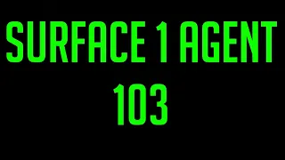 Surface 1 Agent 103 by Callmeliam - RESPECT!