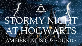 Stormy Night at Hogwarts | Harry Potter Inspired Music | Atmospheric Music with Rain and Thunder