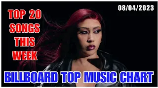 Top 20 Songs: April 2023 (04/08/2023) I Billboard Top Music Charts