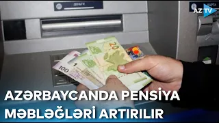 Pensiyaçılara şad xəbər: gələn il pensiya məbləğləri artırılacaq