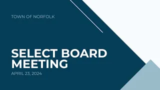 Norfolk Select Board Meeting - April 23, 2024