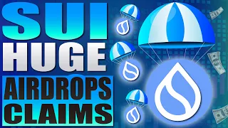 💥 SUI Huge Airdrops and Claims 💥