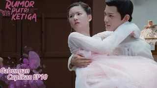 The Romance of Tiger and Rose | Gabungan Cuplikan EP10 | 传闻中的陈芊芊 | WeTV 【INDO SUB】