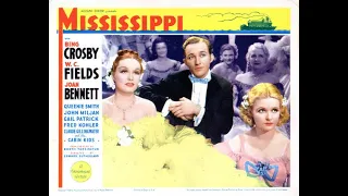 MISSISSIPPI (Mississippi, 1935) - Bing Crosby, Joan Bennett, W.C. Fields, Gail Patrick