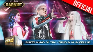 Bước Nhảy Xì Tin của Kellie - DKid - V# cực trendy phá đảo sân khấu | Rap Việt - Mùa 2 [Live Stage]