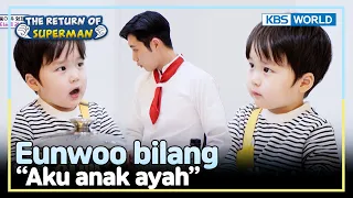 [IND/ENG] "Eunwoo, who do you like better, Mom or Dad?" | The Return of Superman | KBS WORLD 240414