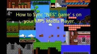 How to Sync NES Games to Your PSP MP5 MP4 Media Player PSP Clone Game Player Clone Tutorial.